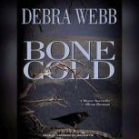 Bone Cold, Debra Webb