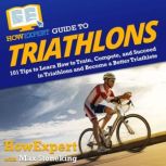 HowExpert Guide to Triathlons, HowExpert