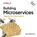 Building Microservices Designing Fin..., Sam Newman