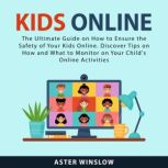 Kids Online, Aster Winslow