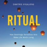 Ritual, Dimitris Xygalatas