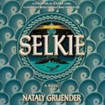 Selkie, Nataly Gruender