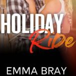 Holiday Ride, Emma Bray