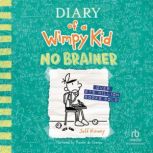 Diary of a Wimpy Kid No Brainer, Jeff Kinney