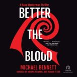 Better the Blood, Michael Bennett