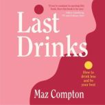 Last Drinks, Maz Compton