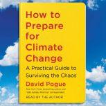 How to Prepare for Climate Change, David Pogue