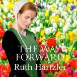 The Way Forward, Ruth Hartzler