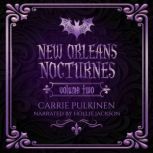 New Orleans Nocturnes Volume Two, Carrie Pulkinen