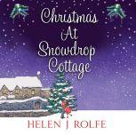 Christmas At Snowdrop Cottage, Helen J. Rolfe