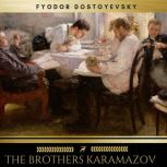 The Brothers Karamazov, Fyodor Dostoyevsky