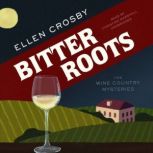 Bitter Roots, Ellen Crosby