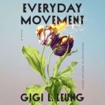 Everyday Movement, Gigi L. Leung