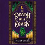 The Death of a Coven, Annie Summerlee