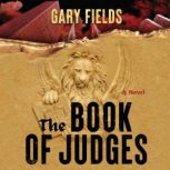 The Book of Judges, Gary Fields