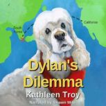 Dylans Dilemma, Kathleen Troy