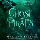 Ghost Pirates, Marisa Noelle