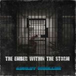 The Ember Within the Storm, Ashley Mueller
