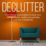 Declutter, Lilly Nolan