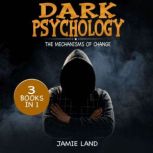 DARK PSYCHOLOGY, JAMIE LAND