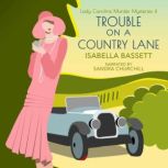 Trouble on a Country Lane, Isabella Bassett