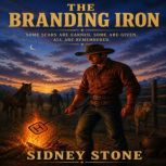 The Branding Iron, Sidney Stone