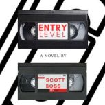 Entry Level, Scott Boss