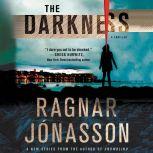 The Darkness A Thriller, Ragnar Jonasson