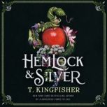 Hemlock  Silver, T. Kingfisher