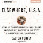 Elsewhere, U.S.A., Dalton Conley