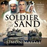 Soldier in the Sand, Sir Simon Mayall KBE CB