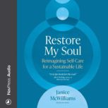 Restore My Soul, Janice McWilliams