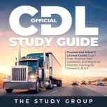 Official CDL Study Guide, The Study Group