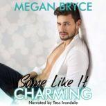 Some Like It Charming, Megan Bryce