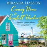 Coming Home to Seashell Harbor, Miranda Liasson