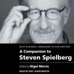 A Companion to Steven Spielberg, Nigel Morris