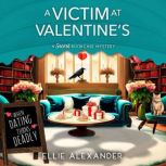 A Victim at Valentines, Ellie Alexander