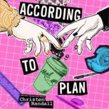 According to Plan, Christen Randall