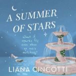 A Summer of Stars, Liana Cincotti