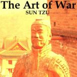 The Art of War  By Sun Tzu, Sun Tzu