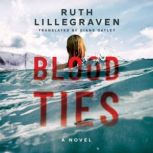 Blood Ties, Ruth Lillegraven