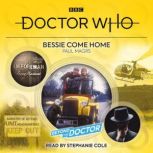 Doctor Who Bessie Come Home, Paul Magrs
