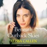Beneath Outback Skies, Alissa Callen