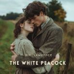 The White Peacock, D.H. Lawrence
