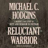 Reluctant Warrior, Michael C. Hodgins