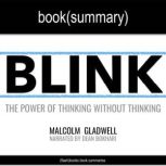 Blink by Malcolm Gladwell  Book Summ..., FlashBooks
