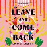 Leave and Come Back, Lavanya Lakshmi