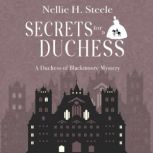 Secrets for a Duchess, Nellie H. Steele