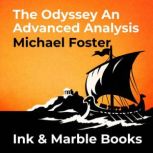 The Odyssey An Advanced Analysis, Michael Foster