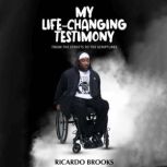 My Life Changing Testimony, Ricardo